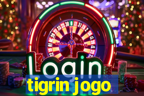 tigrin jogo